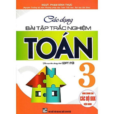 Sách - Các Dạng Bài Tập Trắc Nghiệm Toán Lớp 3 - Dùng Chung Cho Các Bộ SGK Hiện Hành - Hồng Ân