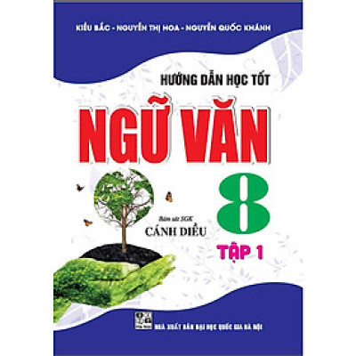 Sách - Hướng Dẫn Học Tốt Ngữ Văn Lớp 8  - Tập 1 - Bám Sát SGK Cánh Diều - Hồng Ân