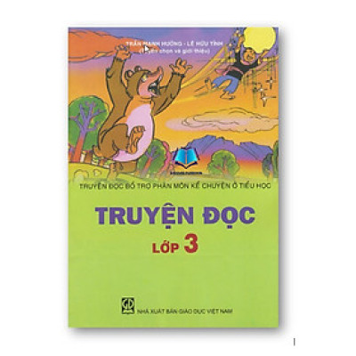 Sách - Truyện Đọc Lớp 3 (Truyện Đọc Bổ Trợ Phân Môn Kể Chuyện Ở Tiểu Học)