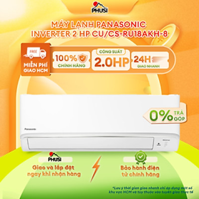 Máy lạnh PANASONIC 2HP CU/CS- RU18AKH- 8 - Hàng chính hãng - Model 2024- Chỉ giao HCM
