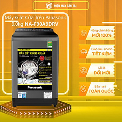 [Lắp đặt trong vòng 24h] Máy Giặt Cửa Trên Panasonic Chăm Sóc Gia Đình 9kg NA-F90A9DRV - Hàng chính hãng