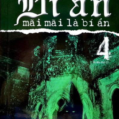 Bí Ẩn Mãi Mãi Là Bí Ẩn 04 (Tái Bản 2022)