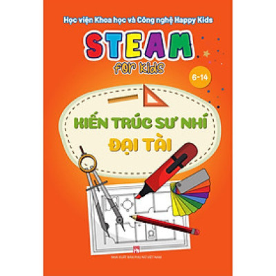 Steam For Kids (6-14) - Kiến Trúc Sư Nhí Đại Tài