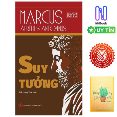 SUY TƯỞNG - Marcus Aurelius - Tiết Hùng Thái dịch - (Tái bản) - (bìa mềm)