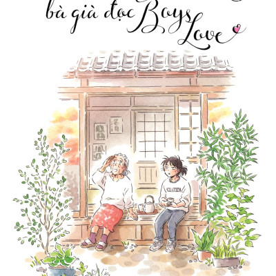 Dưới Hiên Nhà Bà Già Đọc Boys Love - Tập 5 - Không Box