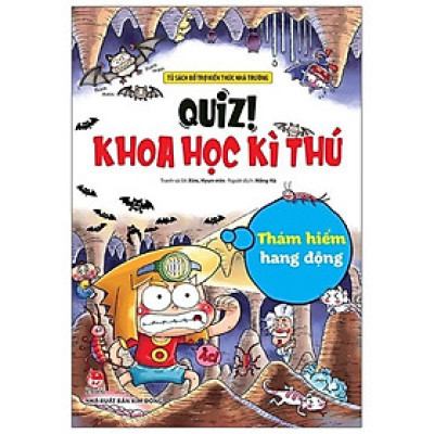 Sách Kim Đồng - Quiz! Khoa Học Kì Thú: Thám Hiểm Hang Động