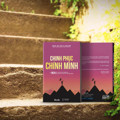 CHINH PHỤC CHÍNH MÌNH - Giáo sư - Tiến sĩ Nguyễn Quang Vịnh