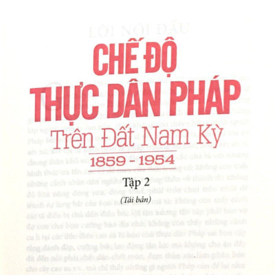 Chế Độ Thực Dân Pháp Trên Đất Nam Kỳ - Tập 2 (1859 - 1954)