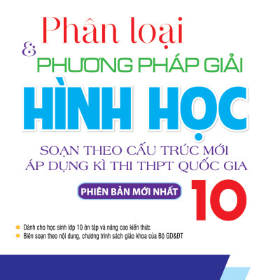 Combo Phân Loại Và Phương Pháp Giải Đại Số - Hình Học 10 (Bộ 2 Cuốn) - KV