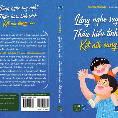 Lắng nghe suy nghĩ thấu hiểu tính cách kết nối cùng con - Craig Kessler