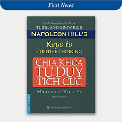 Sách - Chìa Khóa Tư Duy Tích Cực - First News