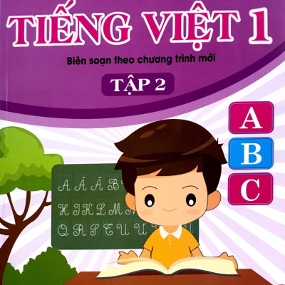 Bài Tập Nâng Cao Tiếng Việt 1 (Biên Soạn Theo Chương Trình Mới) Tập 2