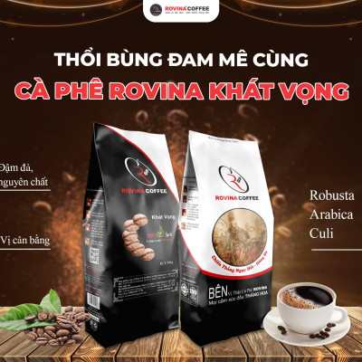 Cà Phê Rovina Khát Vọng -  Pha Máy -  Gói 500gr Nguyên Hạt Với Mùi Vị Đặc Trưng Đúng Vị Thật Của Cà Phê Việt Nam, Vị Đắng Của Robusta, Mùi Thơm Của Arabica