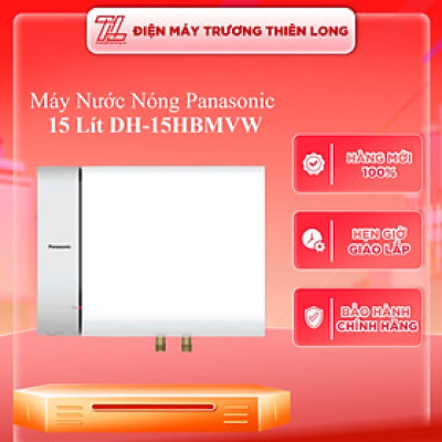 Máy nước nóng gián tiếp Panasonic DH-15HBMVW - Hàng chính hãng