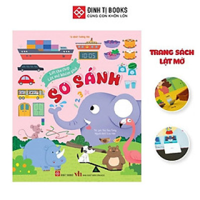 Sách - Lift the flap - So sánh - Lật mở khám phá cho trẻ 0 - 6 tuổi - Đinh Tị Books