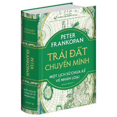 Trái Đất Chuyển Mình - Một Lịch Sử Chưa Kể Về Nhân Loại - Bìa Cứng