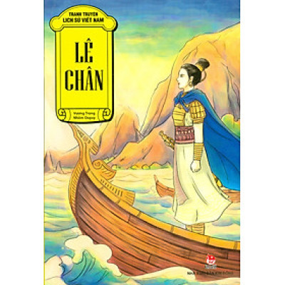 Tranh Truyện Lịch Sử Việt Nam - Lê Chân (Tái bản 2023)