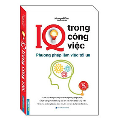 Sách - IQ Trong Công Việc - Phương Pháp Làm Việc Tối Ưu - Minh Thắng