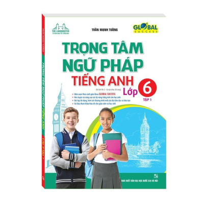 Sách - Global Success - Trọng Tâm Ngữ Pháp Tiếng Anh Lớp 6 - Combo 2 Tập - Minh Thắng
