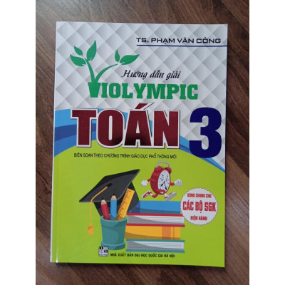 Sách - Hướng Dẫn Giải Violympic Toán Lớp 3 (Dùng Chung Cho Các Bộ SGK Hiện Hành)