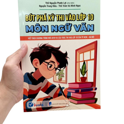 Sách - Bứt Phá Kỳ Thi Vào Lớp 10 - Môn Ngữ Văn