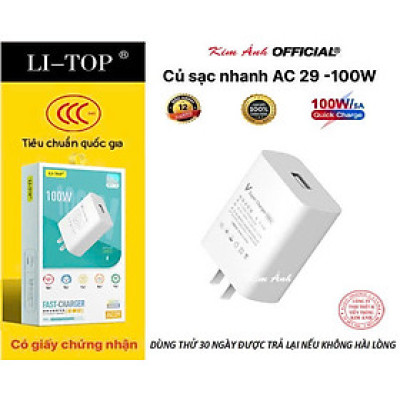 Củ sạc nhanh LI-TOP AC29 100W, đạt chứng nhận 3C tiêu chuẩn quốc gia, bảo hành Hàng chính hãng 12 tháng, cho dùng thử 30 ngày
