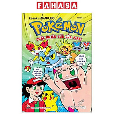 Pokémon - Cuộc Phiêu Lưu Của Pippi X.Y - Tập 1