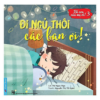 Sách - Đi Ngủ Thôi Các Bạn Ơi!