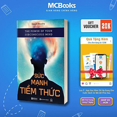 Sách - Sức Mạnh Tiềm Thức - Phương Pháp Để Tập Trung Tâm Thức Nhằm Xóa Bỏ Những Rào Cản Tiềm Thức - MCBooks