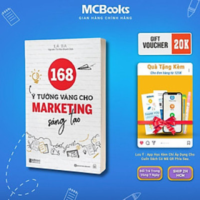 Sách - 168 Ý Tưởng Vàng Cho Marketing Sáng Tạo - Nguyên Tắc Cơ Bản Của Quảng Cáo Marketing Sáng Tạo - MCBooks