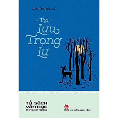 Sách - Thơ Lưu Trọng Lư - Tủ Sách Văn Học Trong Nhà Trường - NXB Kim Đồng