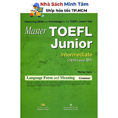 Sách - Master TOEFL Junior Cefr Grammar Intermedicate Level B1 (Không CD) - Nhân Trí Việt
