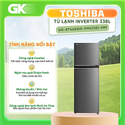 Tủ lạnh Toshiba Inverter 338 lít GR-RT468WE-PMV(58)-MM - Hàng chính hãng - Chỉ giao HCM