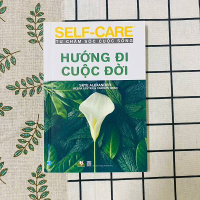 Tự Chăm Sóc Cuộc Sống - Hướng Đi Cuộc Đời - Vanlangbooks