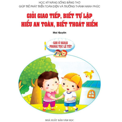 Sách - Học Kỹ Năng Sống Bằng Thơ - Khi ở Ngoài Và Phong Tục Lễ Tết - Việt Thư