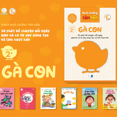 Sách Nuôi dưỡng tâm hồn - Bộ sách Gà Con và Thỏ Con (Lứa tuổi 2+)