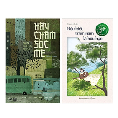 Combo 2 Cuốn : Hãy Chăm Sóc Mẹ (Tái Bản) + Nếu Biết Trăm Năm Là Hữu Hạn (Tái Bản)