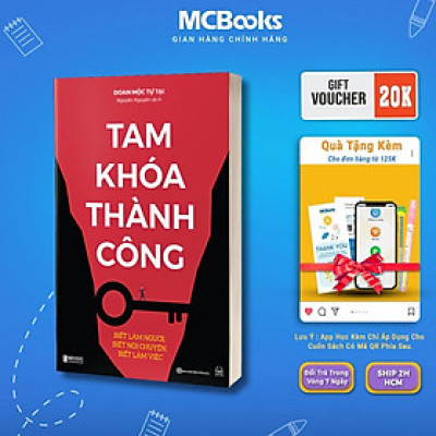 Sách - Tam Khoá Thành Công - Biết Làm Người, Biết Nói Chuyện, Biết Làm Việc - MCBooks